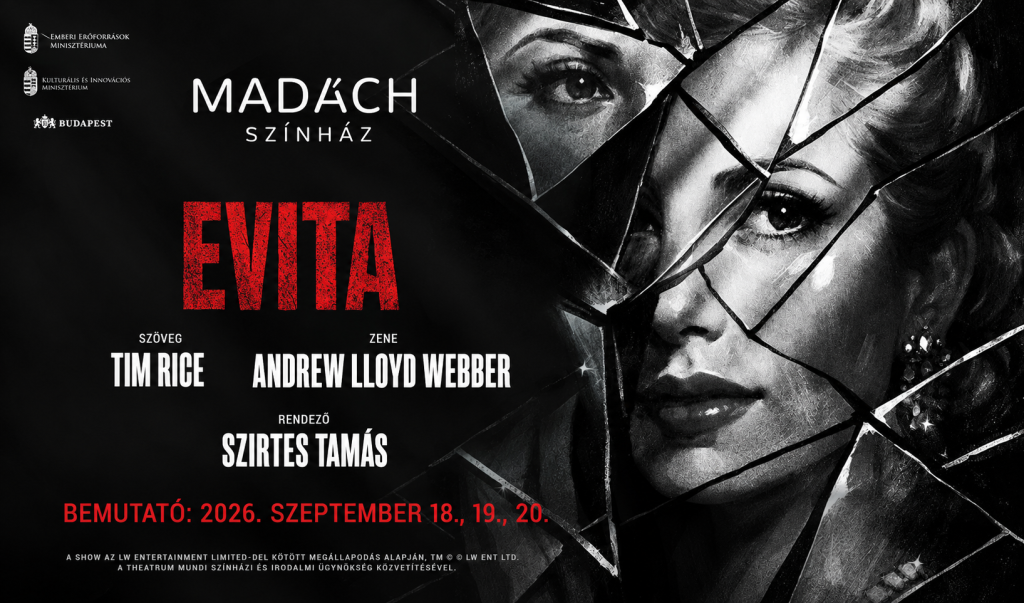 EVITA – A NŐ, AKI NEM VOLT HAJLANDÓ MELLÉKSZEREPLŐ MARADNI – A MADÁCH SZÍNHÁZ SZÍNPADÁN ÚJRA ÉLETRE KEL A LEGENDA