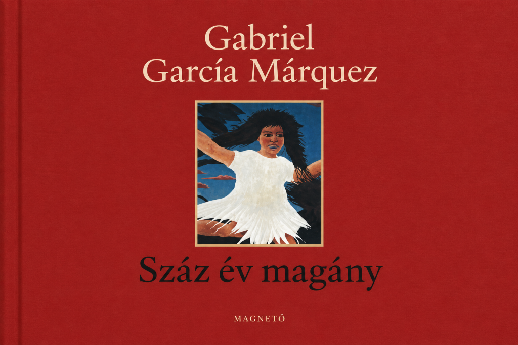 GABRIEL GARCÍA MÁRQUEZ – SZÁZ ÉV MAGÁNY
